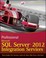 Cover of: Professional Microsoft SQL Server 2012 Integration Services