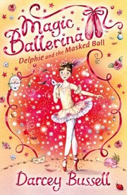 Cover of: Magic Ballerina 3 Delphie and the Masked Ball
            
                Magic Ballerina by 