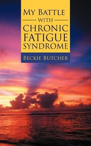 Cover of My Battle with Chronic Fatigue Syndrome by Beckie Butcher