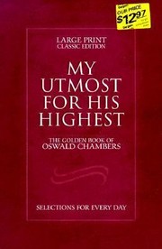 Cover of: My Utmost for His Highest Selections for Every Day