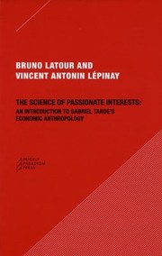 The Science of Passionate Interests by Vincent Antonin Lepinay