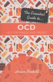 The Essential Guide to Ocd by Helen Poskitt