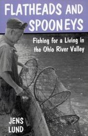 Cover of: Flatheads and Spooneys
            
                Ohio River Valley by 