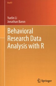 Cover of: Behavioral Research Data Analysis with R
            
                Use R by 