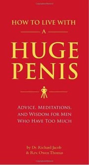 Cover of: How to Live with a Huge Penis by 