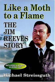 Cover of: Like a moth to a flame: the Jim Reeves story