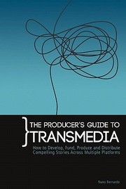Cover of: The Producers Guide to Transmedia by 