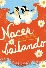 Cover of: Nacer Bailando Dancing Home by 