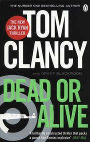 Cover of: Dead or Alive Tom Clancy with Grant Blackwood by 