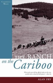 Cover of: The Ranch on the Cariboo
            
                Classics West Collection