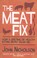 Cover of: The Meat Fix