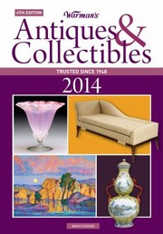 Cover of: Warmans Antiques  Collectibles 2014 Price Guide by 