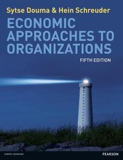 Economic Approaches to Organisations by Hein Schreuder