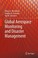 Cover of: Global Aerospace Monitoring and Disaster Management