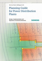 Planning Guide for Power Distribution Plants by Hartmut Kiank