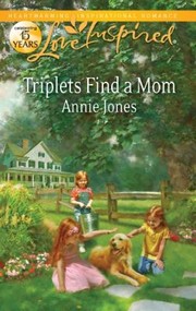 Cover of: Triplets Find a Mom
            
                Love Inspired