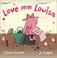 Cover of: Love from Louisa