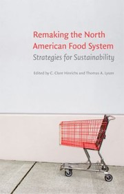 Cover of: Remaking the North American Food System
            
                Our Sustainable Future