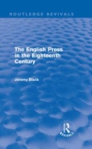 Cover of: The English Press in the Eighteenth Century Routledge Revivals
            
                Routledge Revivals