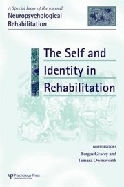 Cover of: The Self and Identity in Rehabilitation
            
                Special Issues of Neuropsychological Rehabilitation