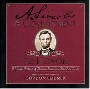 Cover of: A Commitment To Honor A Unique Portrait Of Abraham Lincoln In His Own Words | Gordon Leidner