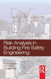 Risk Analysis in Building Fire Safety Engineering by A. Michael Hasofer