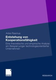 Cover of: Entstehung Von Kooperationsf Higkeit
            
                Betriebswirtschaftslehre F R Technologie Und Innovation