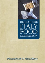 Blue Guide Italy Food Companion
            
                Blue Guides by Blue Guides