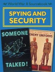Cover of: World War II Source Book Spying and Security by 