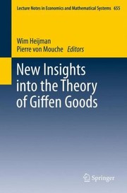 Cover of: New Insights Into the Theory of Giffen Goods
            
                Lecture Notes in Economic and Mathematical Systems