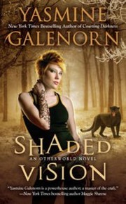 Shaded Vision
            
                Otherworld by Yasmine Galenorn