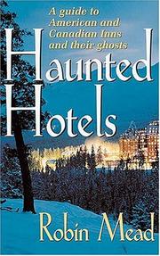 Cover of: Haunted Hotels: A Guide to American and Canadian Inns and Their Ghosts