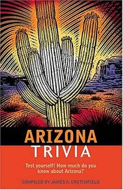 Cover of: Arizona trivia by compiled by James A. Crutchfield.