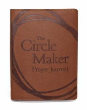Cover of: The Circle Maker Prayer Journal