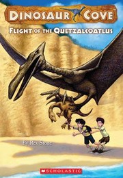 Cover of: Flight of the Quetzalcoatlus
            
                Dinosaur Cove Numbered Prebound by 