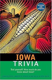 Cover of: Iowa Trivia, Revised Edition by Janice Beck Stock, Ken Beck, Alan Beck, Edward G. Longacre