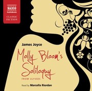 Cover of: Molly Blooms Soliloquy
            
                Naxos Complete Classics by 