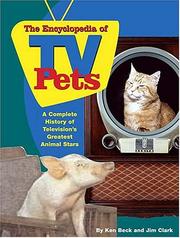 Cover of: The Encyclopedia Of Tv Pets A Complete History Of Television's Greatest Animal Stars