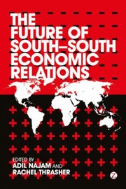 Cover of: The Future of SouthSouth Economic Relations