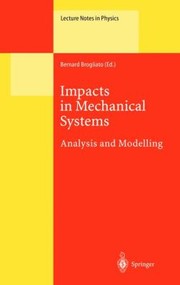 Cover of: Impacts in Mechanical Systems
            
                Lecture Notes in Physics