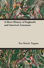 Cover of: A Short History of Englands and Americas Literature by 
