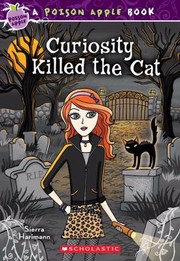 Curiosity Killed the Cat                            Poison Apple by Sierra Harimann