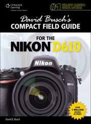 Cover of: David Buschs Compact Field Guide for the Nikon D610