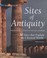 Cover of: Sites of Antiquity From Ancient Egypt to the Fall of Rome
            
                Blue Guides