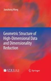 Cover of: Geometric Structure of HighDimensional Data and Dimensionality Reduction