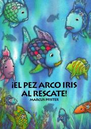 Cover of: El pez arco iris al rescate! by Marcus Pfister
