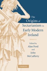 Cover of: The Origins of Sectarianism in Early Modern Ireland