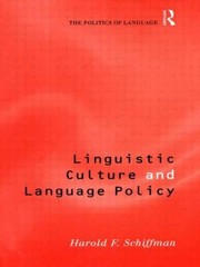 Cover of: Linguistic Culture and Language Policy
            
                Politics of Language