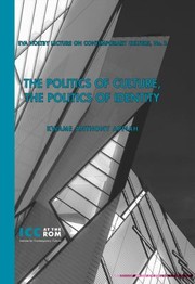 Cover of: The Politics of Culture the Politics of Identity
            
                Eva Holtby Lecture on Contemporary Culture by 