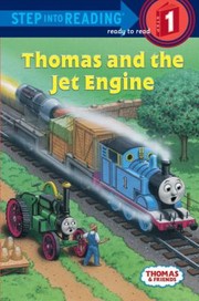 Cover of: Thomas and the Jet Engine
            
                Step Into Reading A Step 1 Book Turtleback